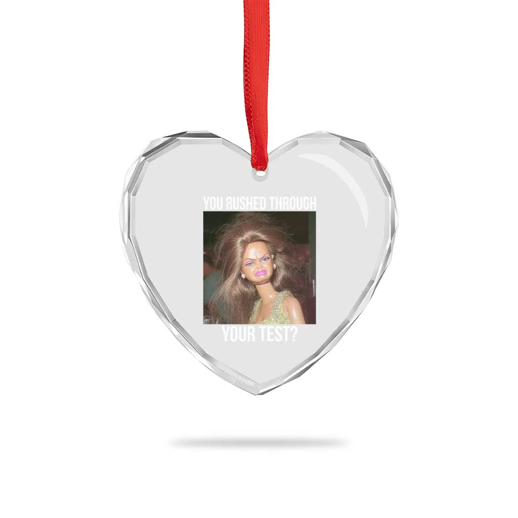 Funny Disheveled Doll Meme Testing Day Heart Crystal Glass Ornament You Rushed Through Your Test Teacher Reaction Humor