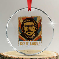 Funny Do It Lady Vintage Crystal Glass Ornament Retro 70s Mustache Guy Meme Parody TS02