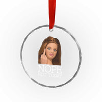 Funny Doll Face Disgusted Crystal Glass Ornament Nope Not Today Meme