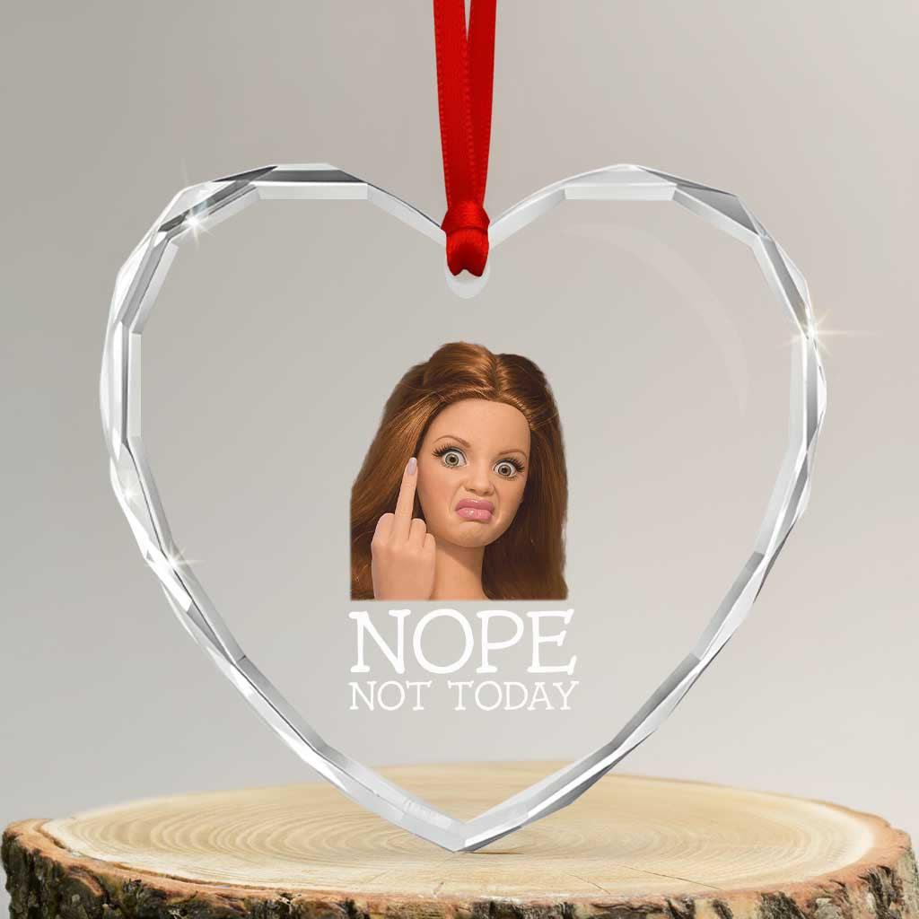 Funny Doll Face Disgusted Heart Crystal Glass Ornament Nope Not Today Meme