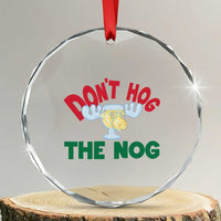 Funny Dont Hog The Nog Christmas Movie Crystal Glass Ornament Xmas Vacation Eggnog Moose - Wonder Print Shop
