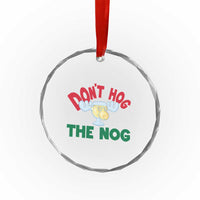 Funny Dont Hog The Nog Christmas Movie Crystal Glass Ornament Xmas Vacation Eggnog Moose - Wonder Print Shop