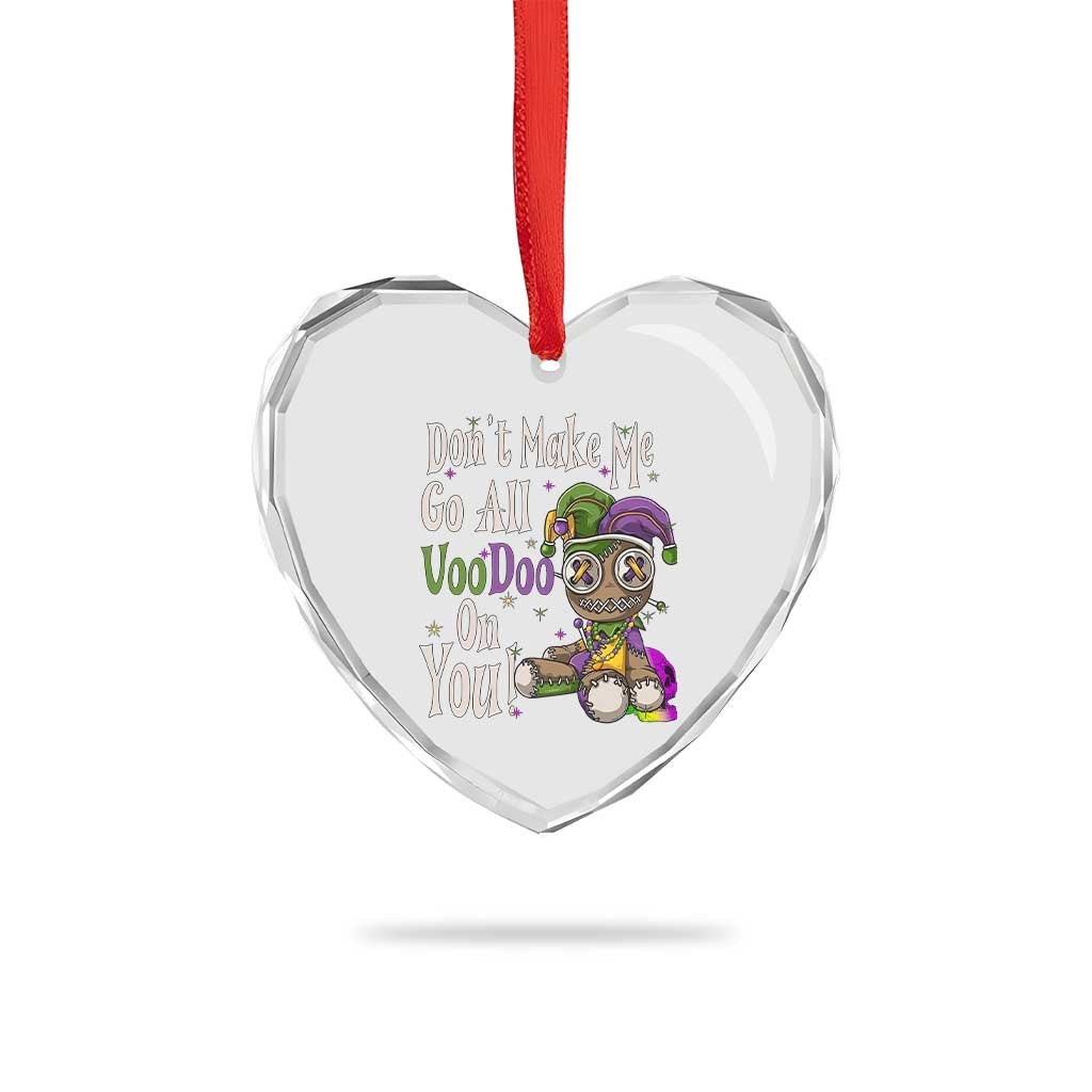 Funny Don't Make Me Go All Voodoo On You Heart Crystal Glass Ornament Creepy Mardi Gras