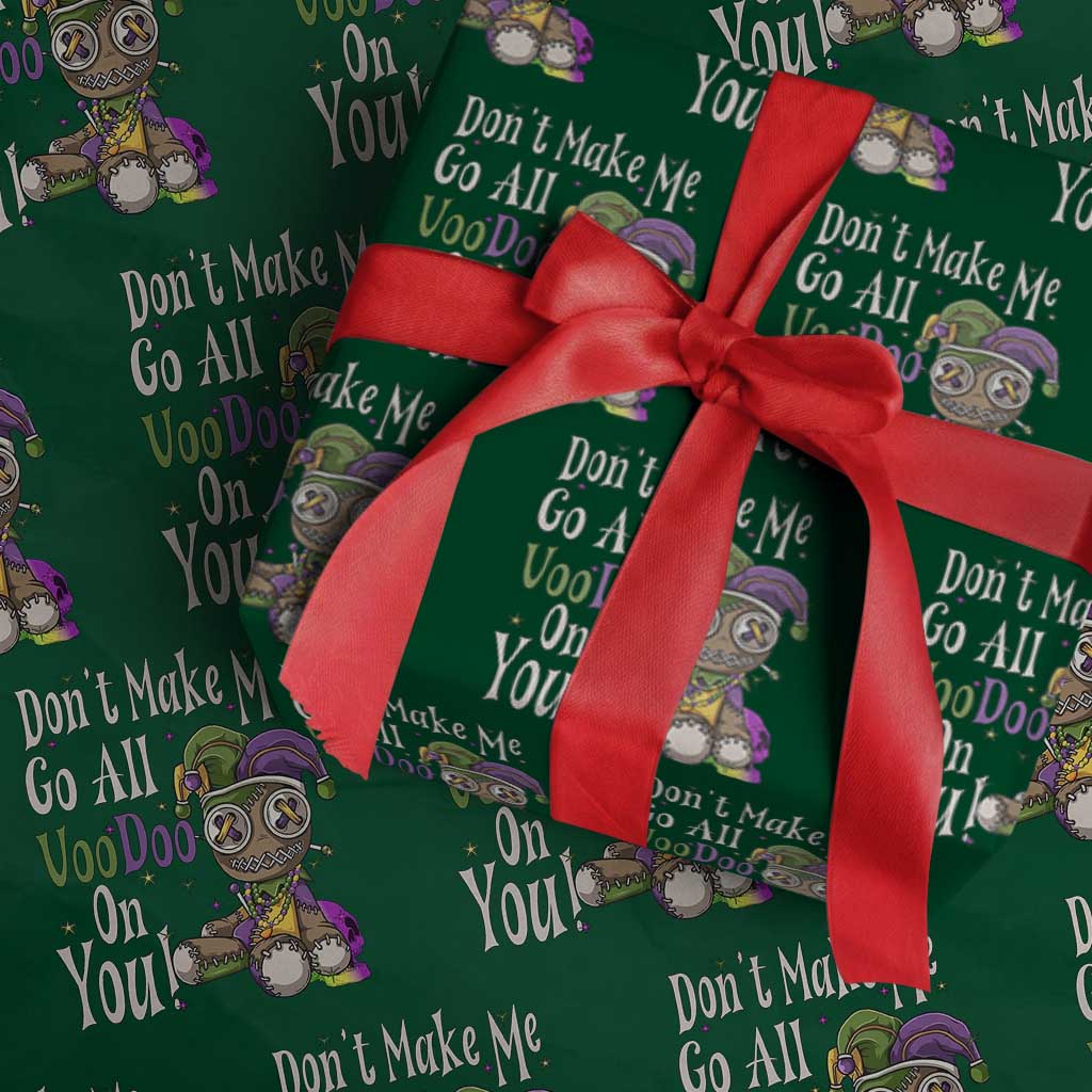 Funny Don't Make Me Go All Voodoo On You Wrapping Paper Roll Creepy Mardi Gras