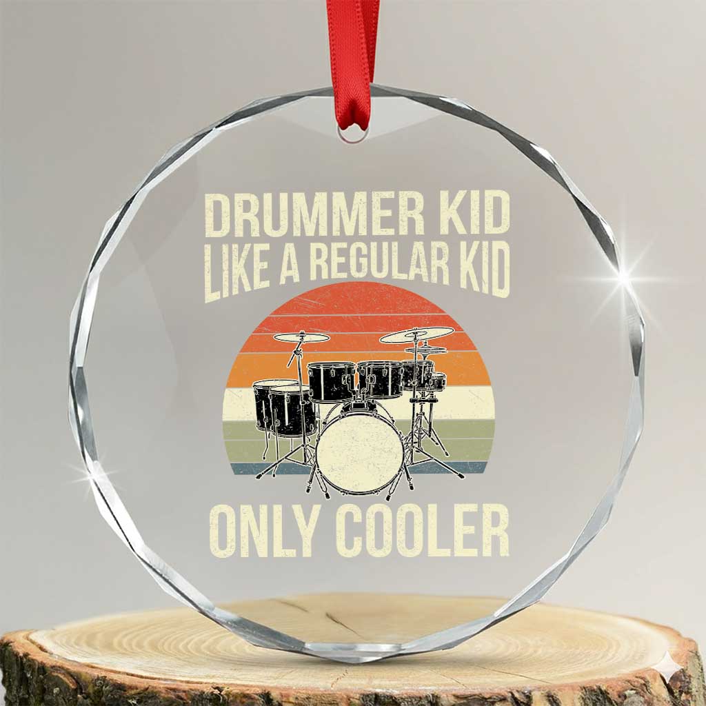 Funny Drummer Kid Crystal Glass Ornament Like A Regular Kid But Cooler Boys Girls Kids - Wonder Print Shop
