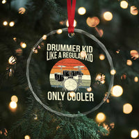 Funny Drummer Kid Crystal Glass Ornament Like A Regular Kid But Cooler Boys Girls Kids - Wonder Print Shop