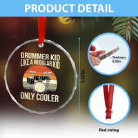 Funny Drummer Kid Crystal Glass Ornament Like A Regular Kid But Cooler Boys Girls Kids - Wonder Print Shop