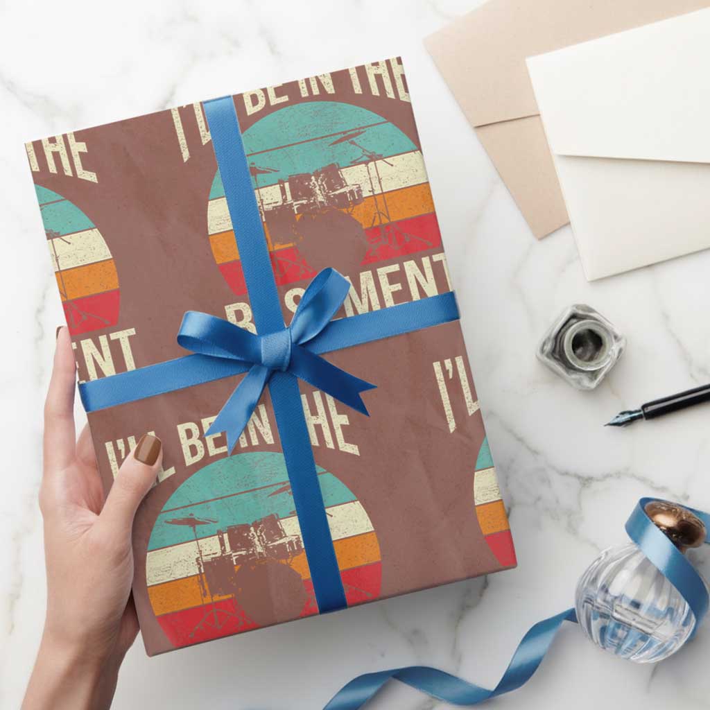 Funny Drummer Wrapping Paper Roll Drum Set Drumming Lovers I'll Be In The Basement - Wonder Print Shop