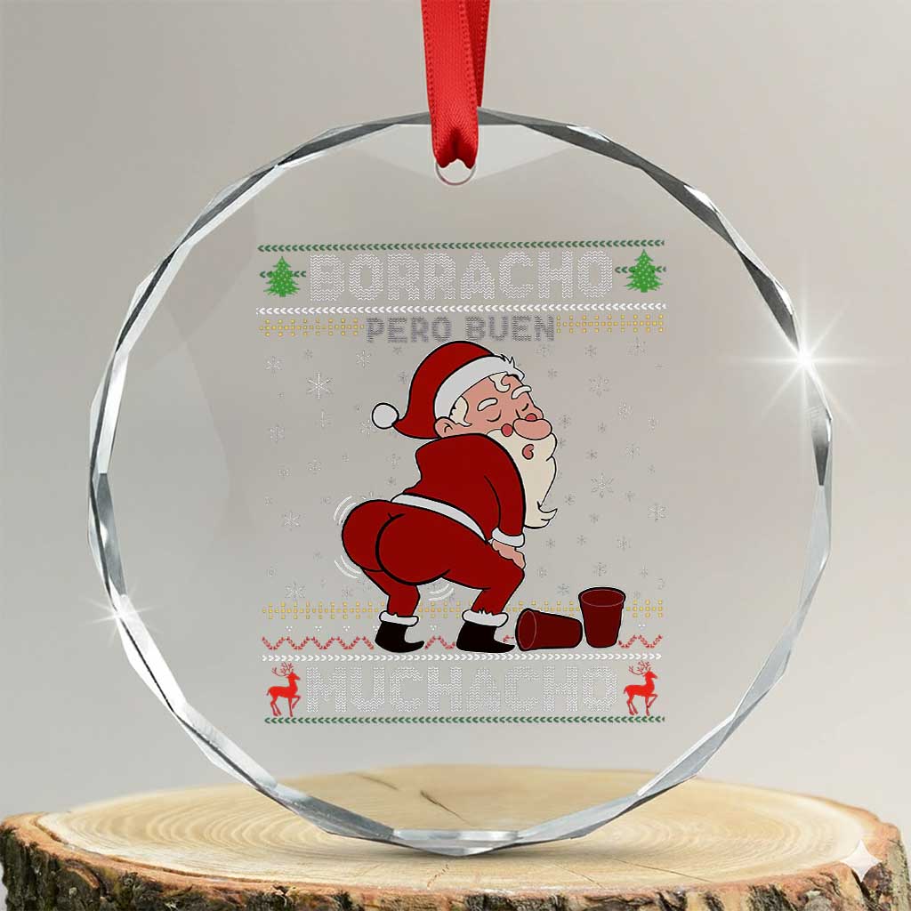 Funny Drunk Mexican Santa Crystal Glass Ornament Borracho Pero Buen Muchacho Good Guy in Spanish TS02