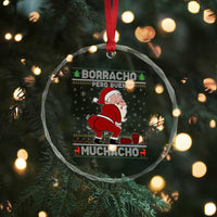 Funny Drunk Mexican Santa Crystal Glass Ornament Borracho Pero Buen Muchacho Good Guy in Spanish TS02