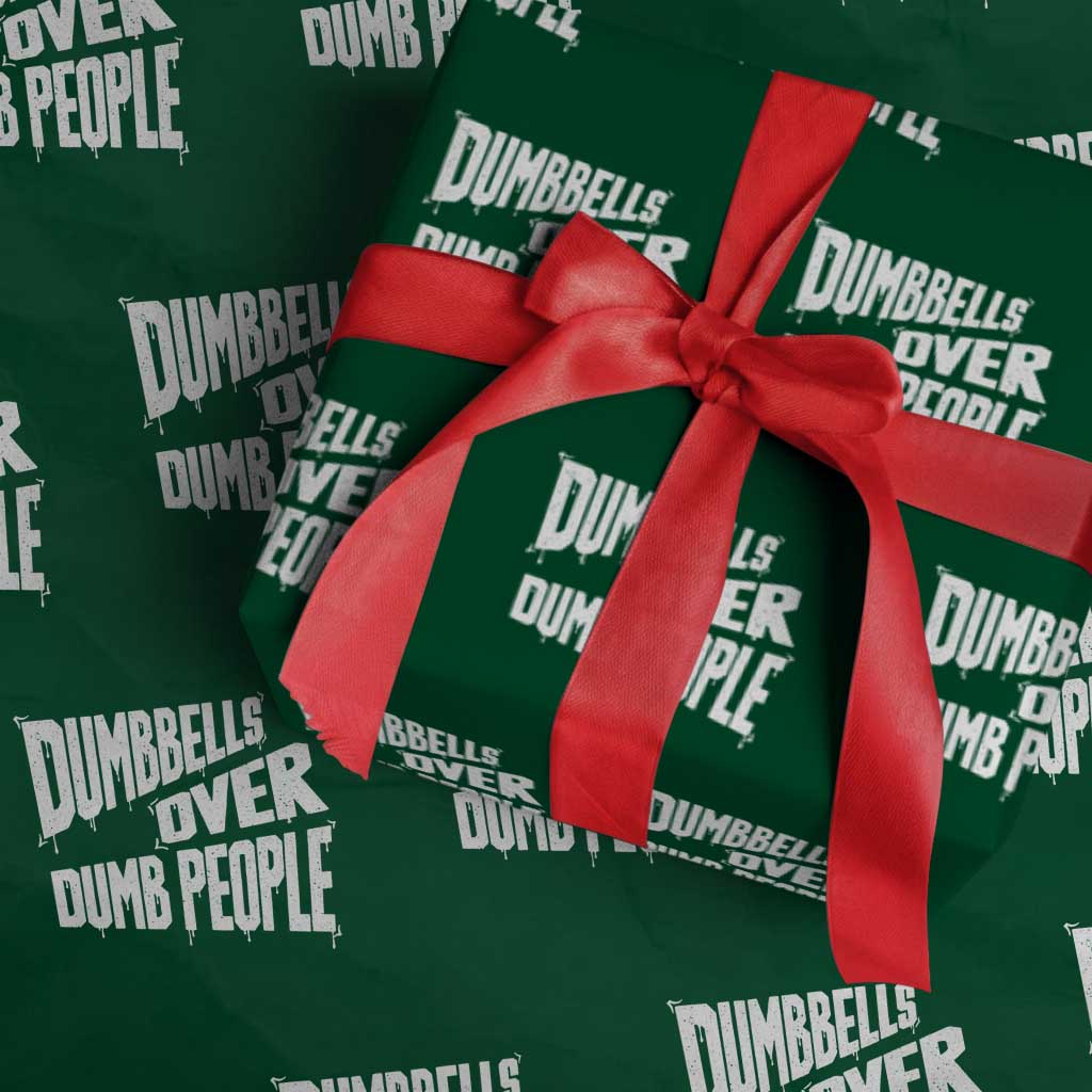 Funny Dumbbells Over Dumb People Wrapping Paper Roll Gym Workout Fitness Motivation - Wonder Print Shop