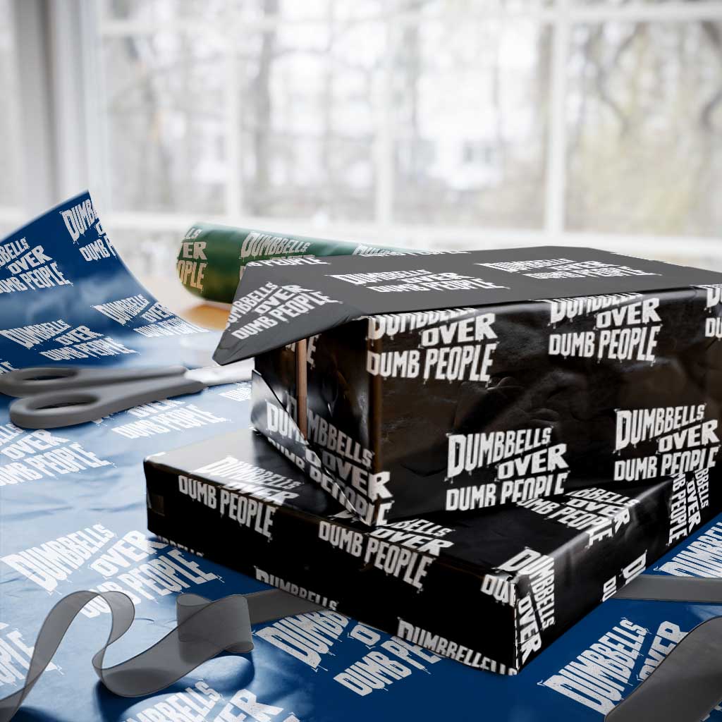 Funny Dumbbells Over Dumb People Wrapping Paper Roll Gym Workout Fitness Motivation - Wonder Print Shop