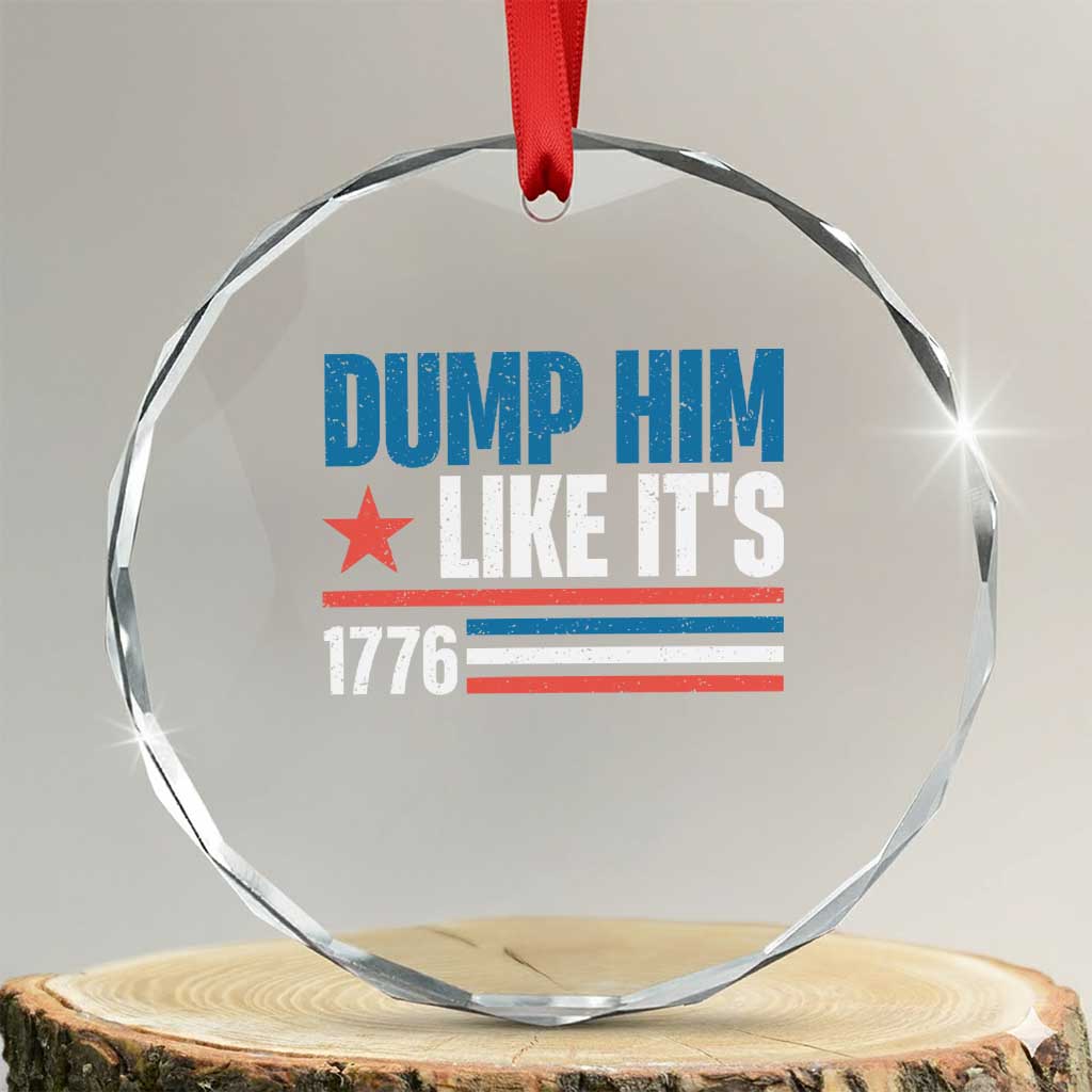 Funny Dump Him Like It's 1776 Crystal Glass Ornament Star And Stripes - Wonder Print Shop