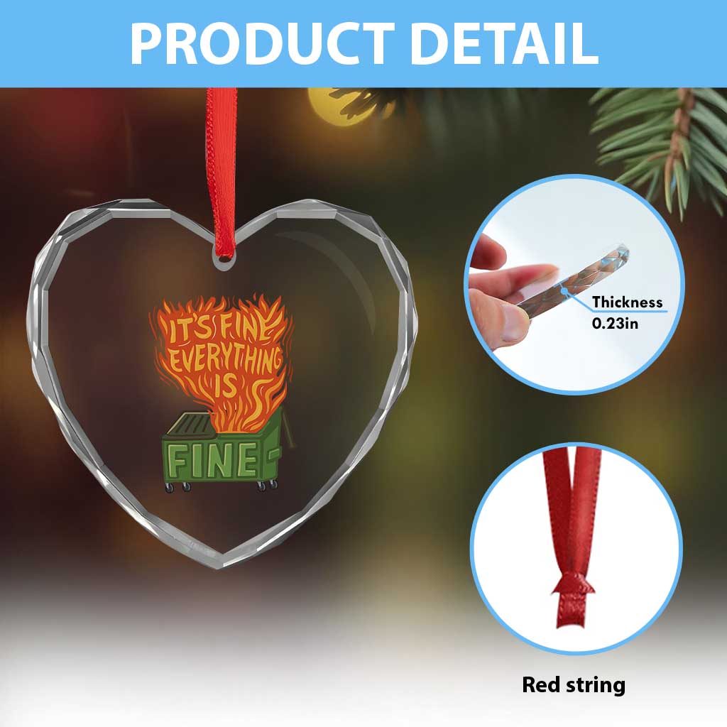 Funny Dumpster Fire Heart Crystal Glass Ornament Its Fine Everything Is Fine Chaos - Wonder Print Shop