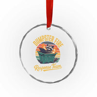 Funny Dumpster Fire Response Team Crystal Glass Ornament Work Humor TS11