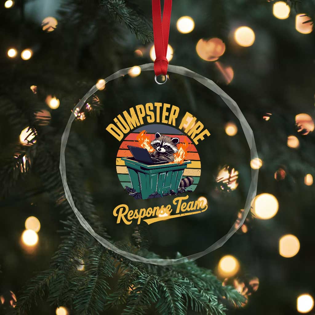 Funny Dumpster Fire Response Team Crystal Glass Ornament Work Humor TS11