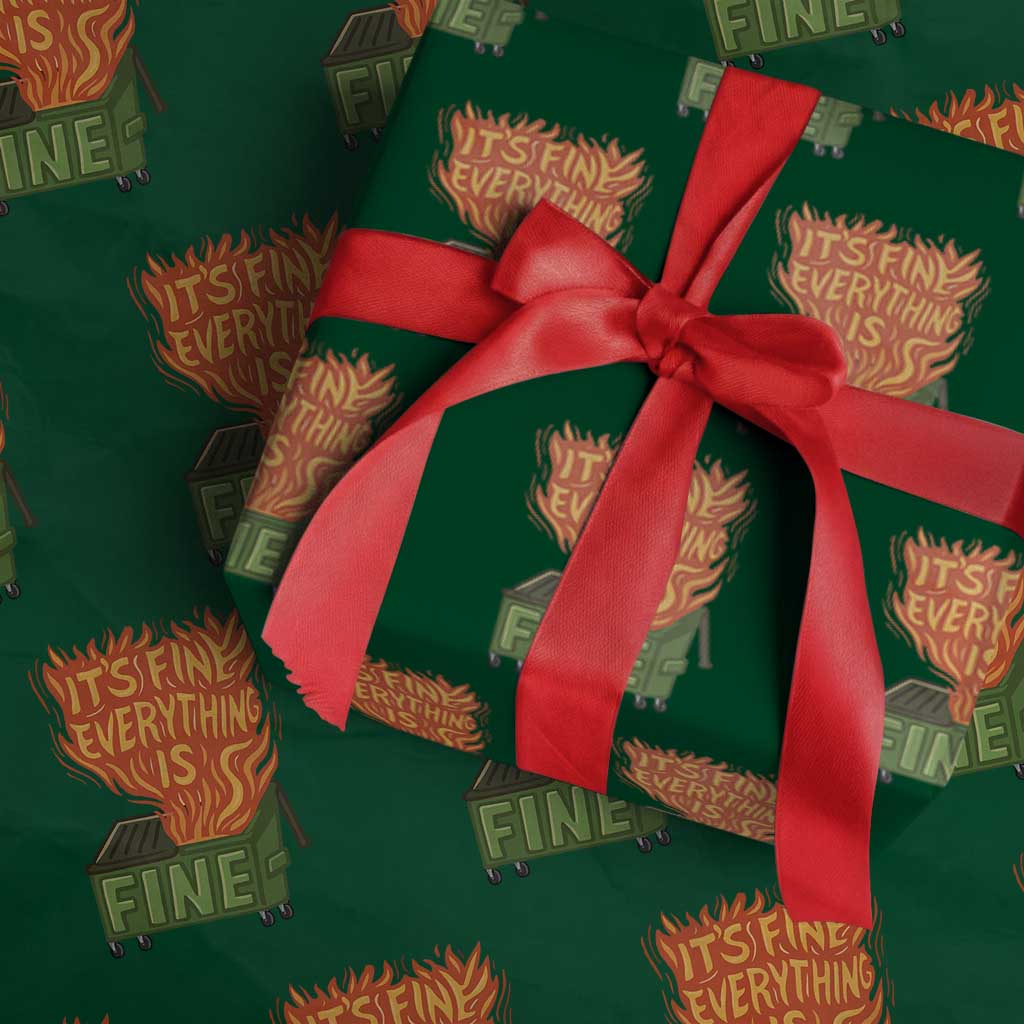 Funny Dumpster Fire Wrapping Paper Roll Its Fine Everything Is Fine Chaos - Wonder Print Shop