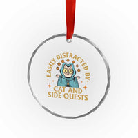 Funny Easily Distracted By Cats And Side Quests Crystal Glass Ornament RPG Tabletop Gamer - Wonder Print Shop