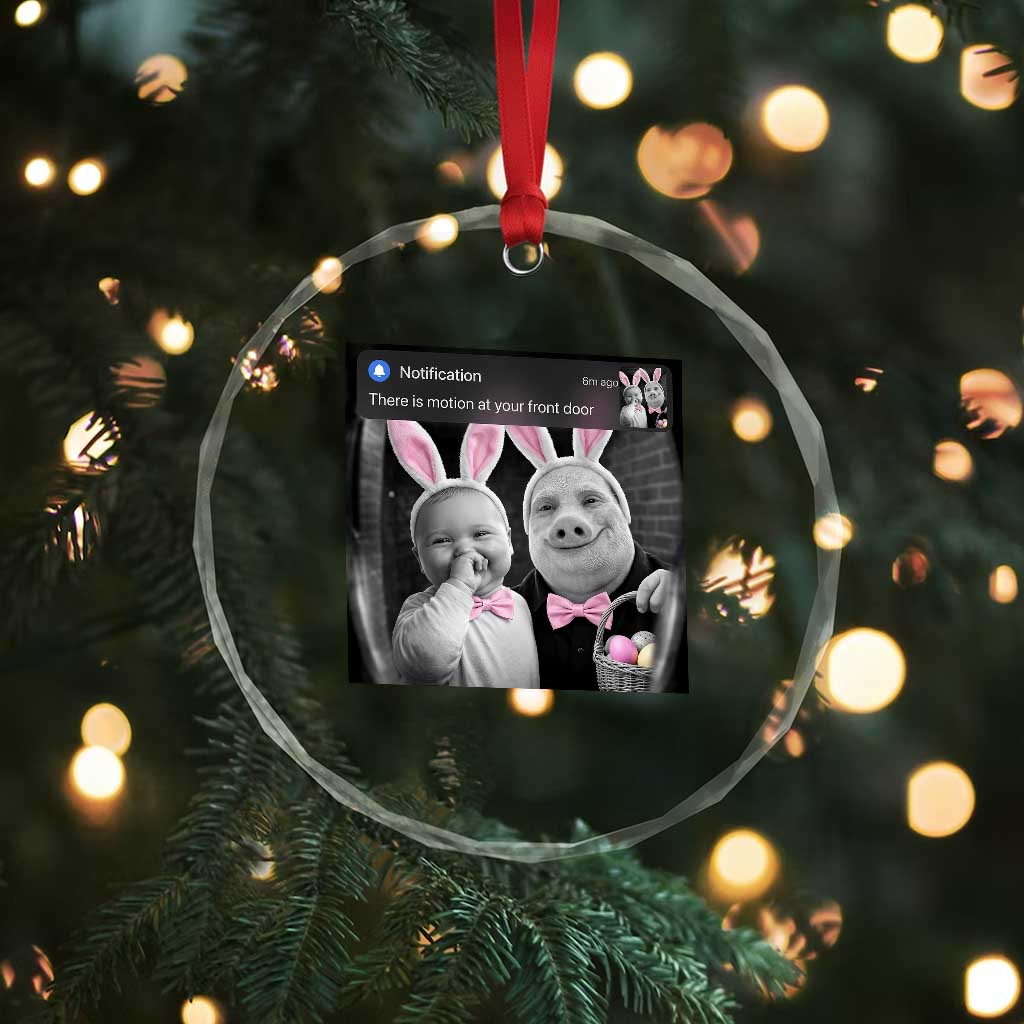 Funny Easter AI Baby with John Pork Meme Crystal Glass Ornament There Is Motion at Your Front Door Notification Humor