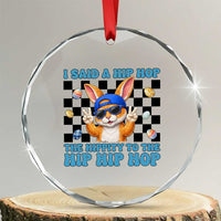 Funny Easter Bunny Crystal Glass Ornament I Said A Hip Hop The Hippity To The Hip Hip Hop