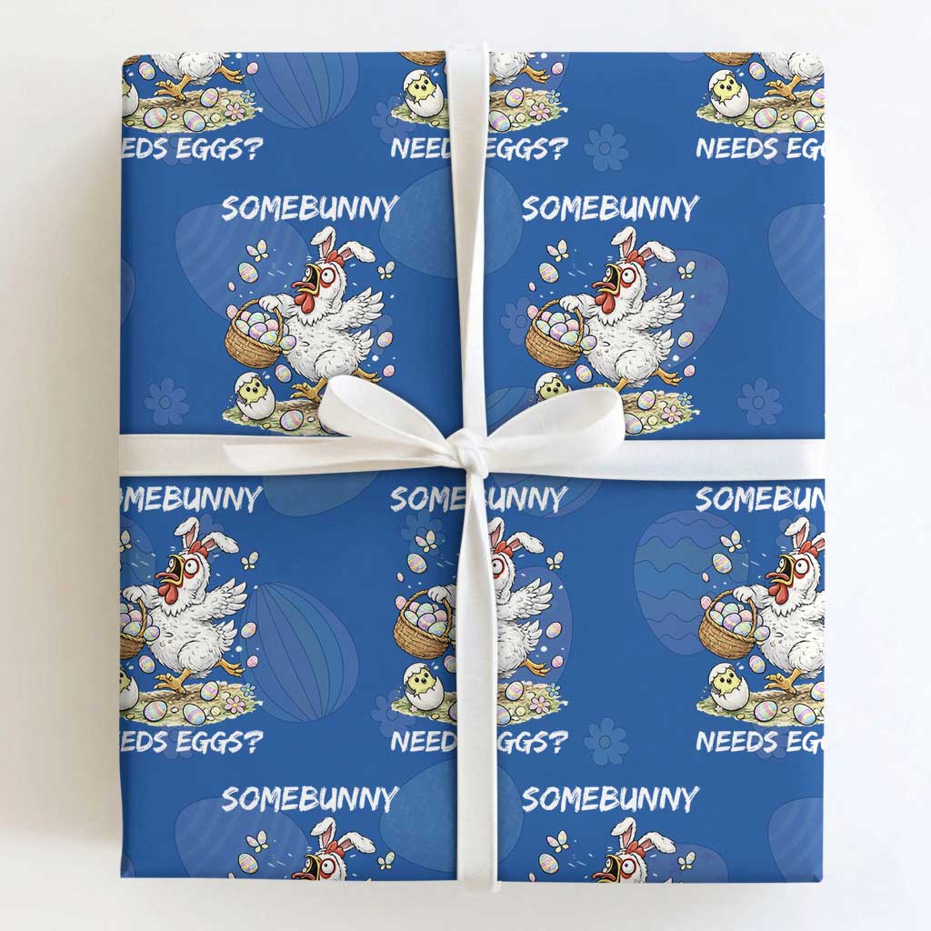 Funny Easter Chicken Bunny Ears Wrapping Paper Roll Somebunny Needs Eggs