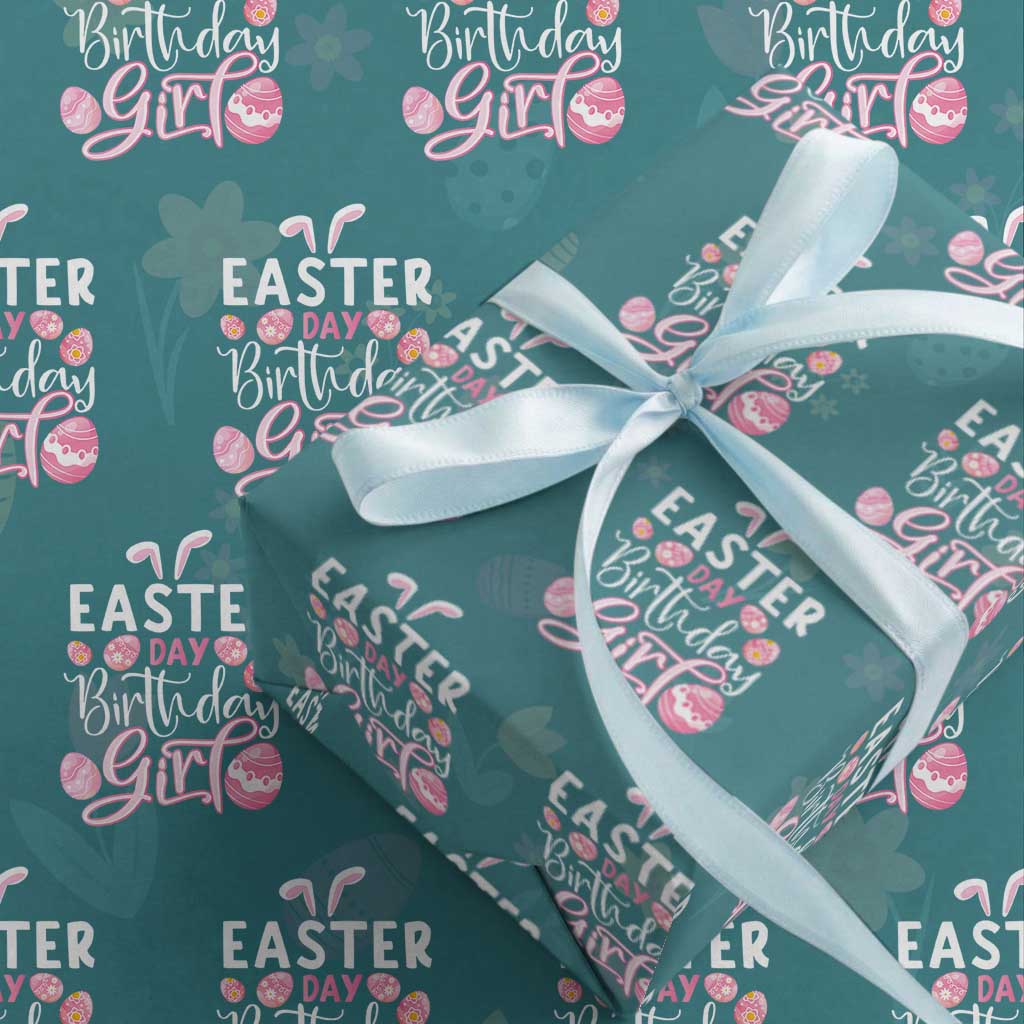 Funny Easter Day Birthday Girl Wrapping Paper Roll Born On Easter Day Eggs