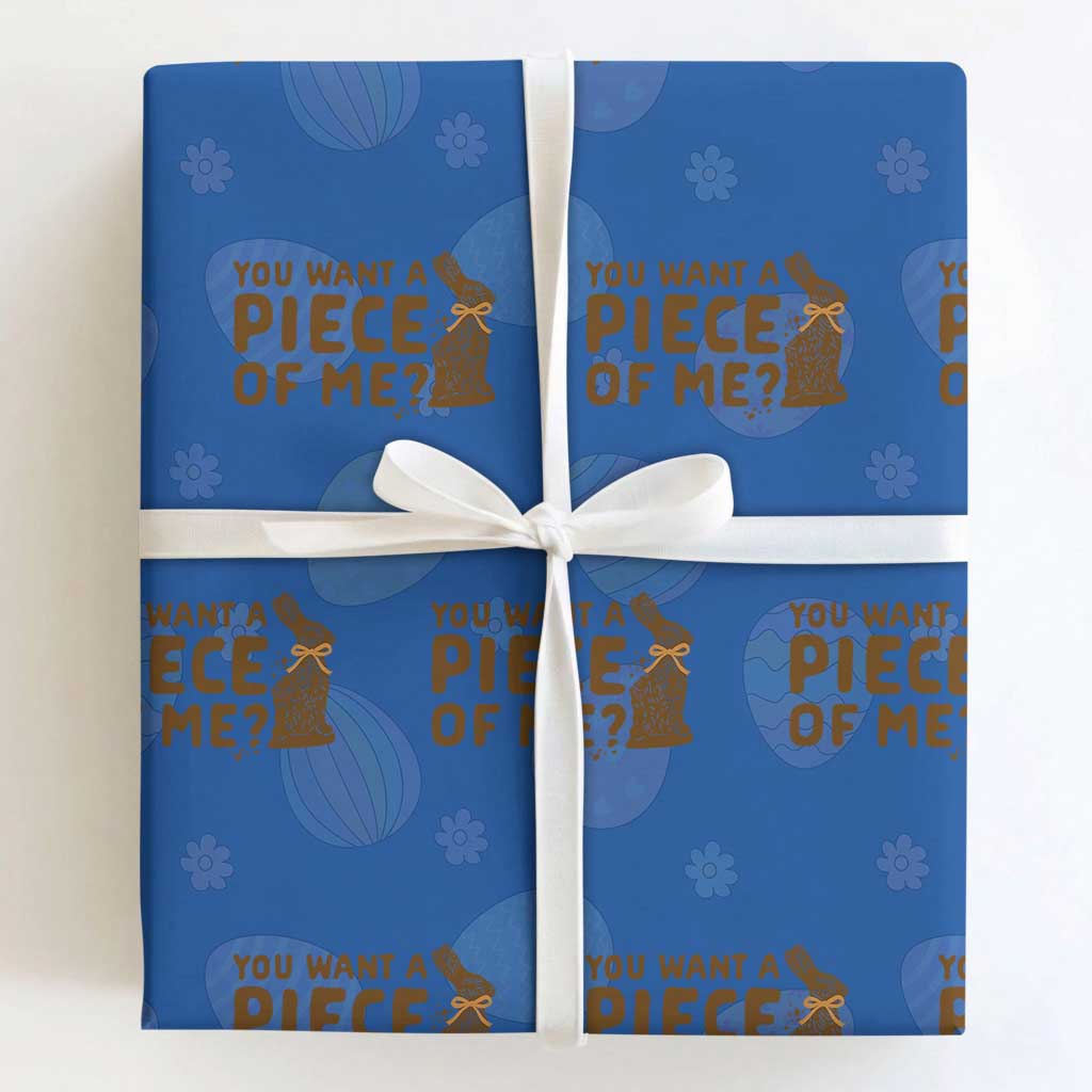 Funny Easter Day Chocolate Bunny Wrapping Paper Roll You Want A Piece Of Me