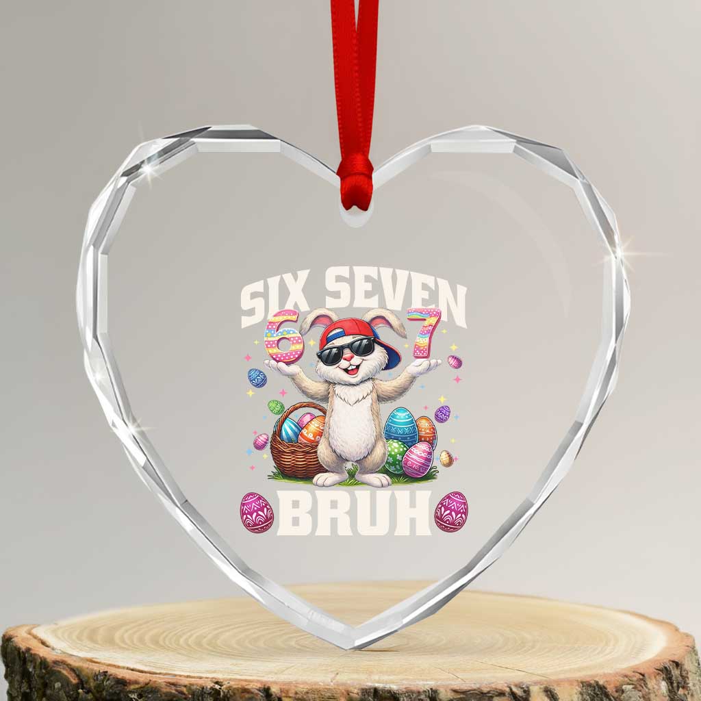 Funny Easter Day Six Seven Bruh Heart Crystal Glass Ornament 67 Bunny Easter Eggs