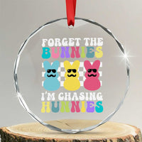 Funny Easter Forget The Bunnies I Am Chasing Hunnies Crystal Glass Ornament