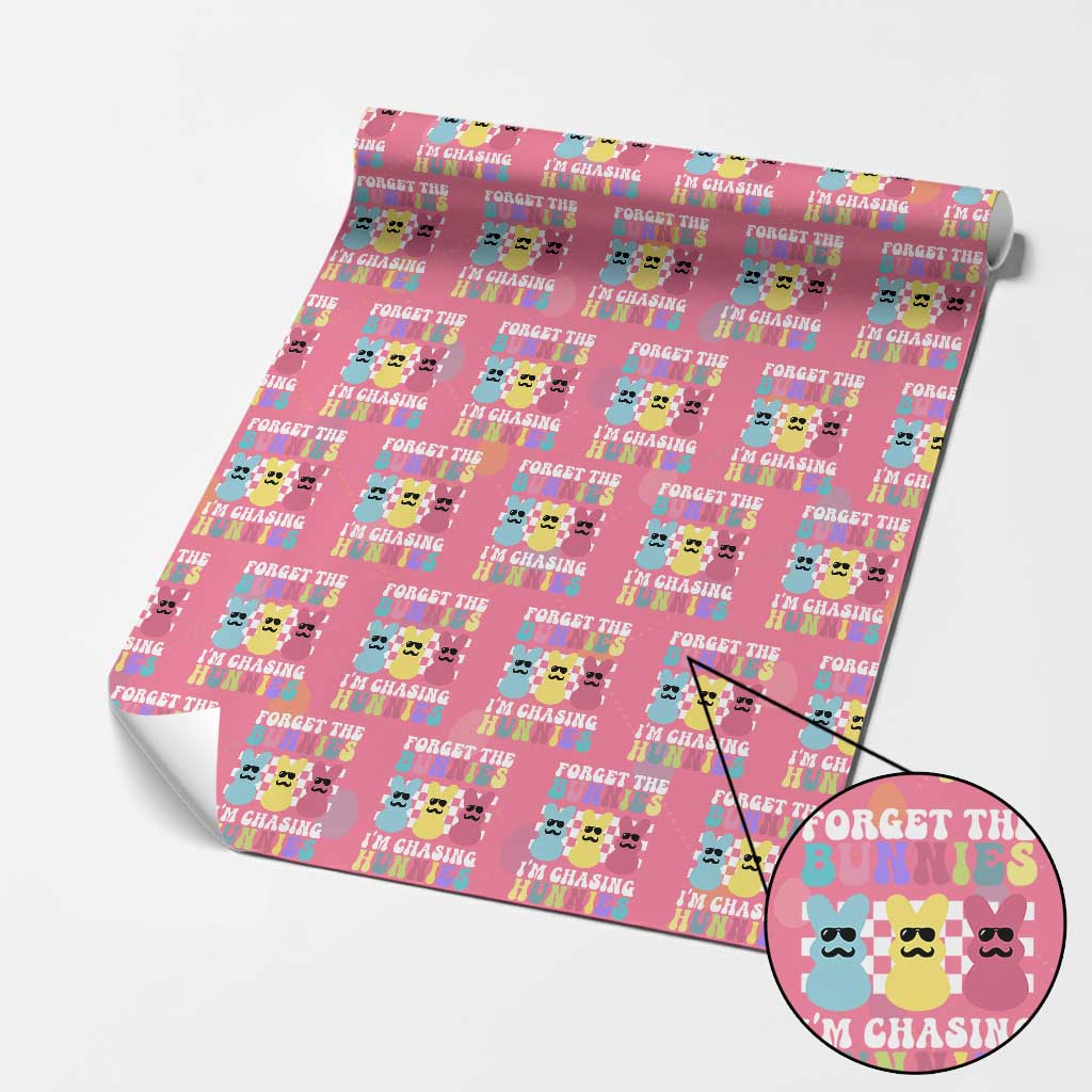 Funny Easter Forget The Bunnies I Am Chasing Hunnies Wrapping Paper Roll