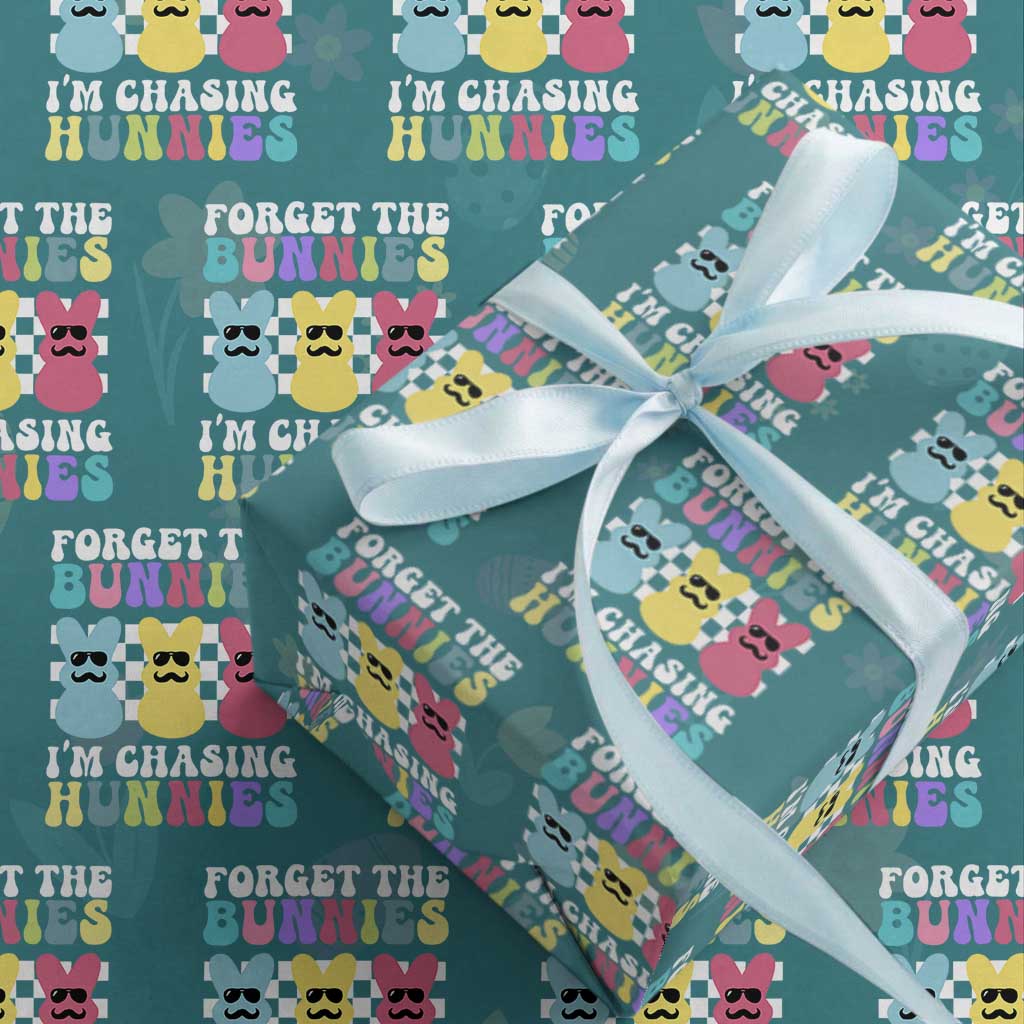Funny Easter Forget The Bunnies I Am Chasing Hunnies Wrapping Paper Roll