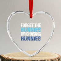 Funny Easter Heart Crystal Glass Ornament Forget The Bunnies Im Chasing Hunnies