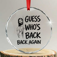 Funny Easter Jesus Crystal Glass Ornament Guess Who's Back Back Again