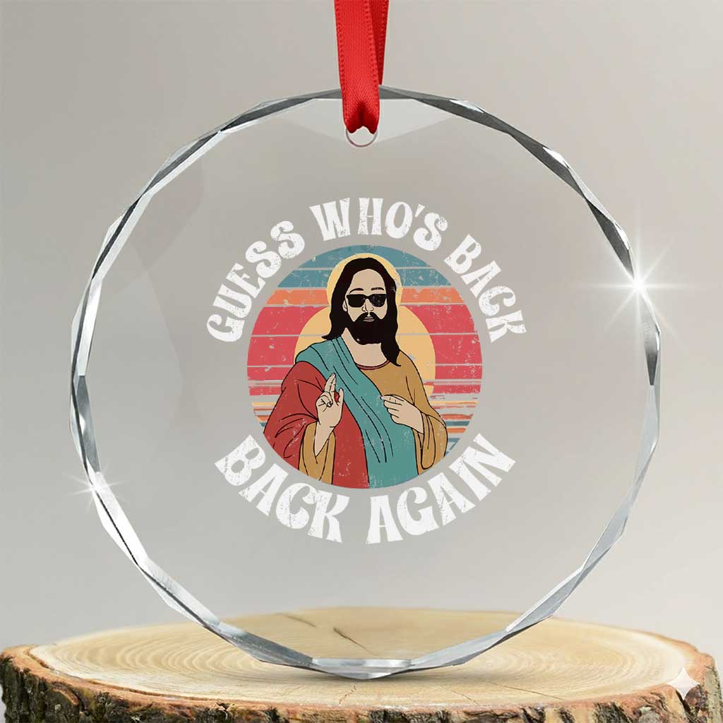 Funny Easter Jesus Crystal Glass Ornament Retro Vintage Guess Whos Back Again - Wonder Print Shop