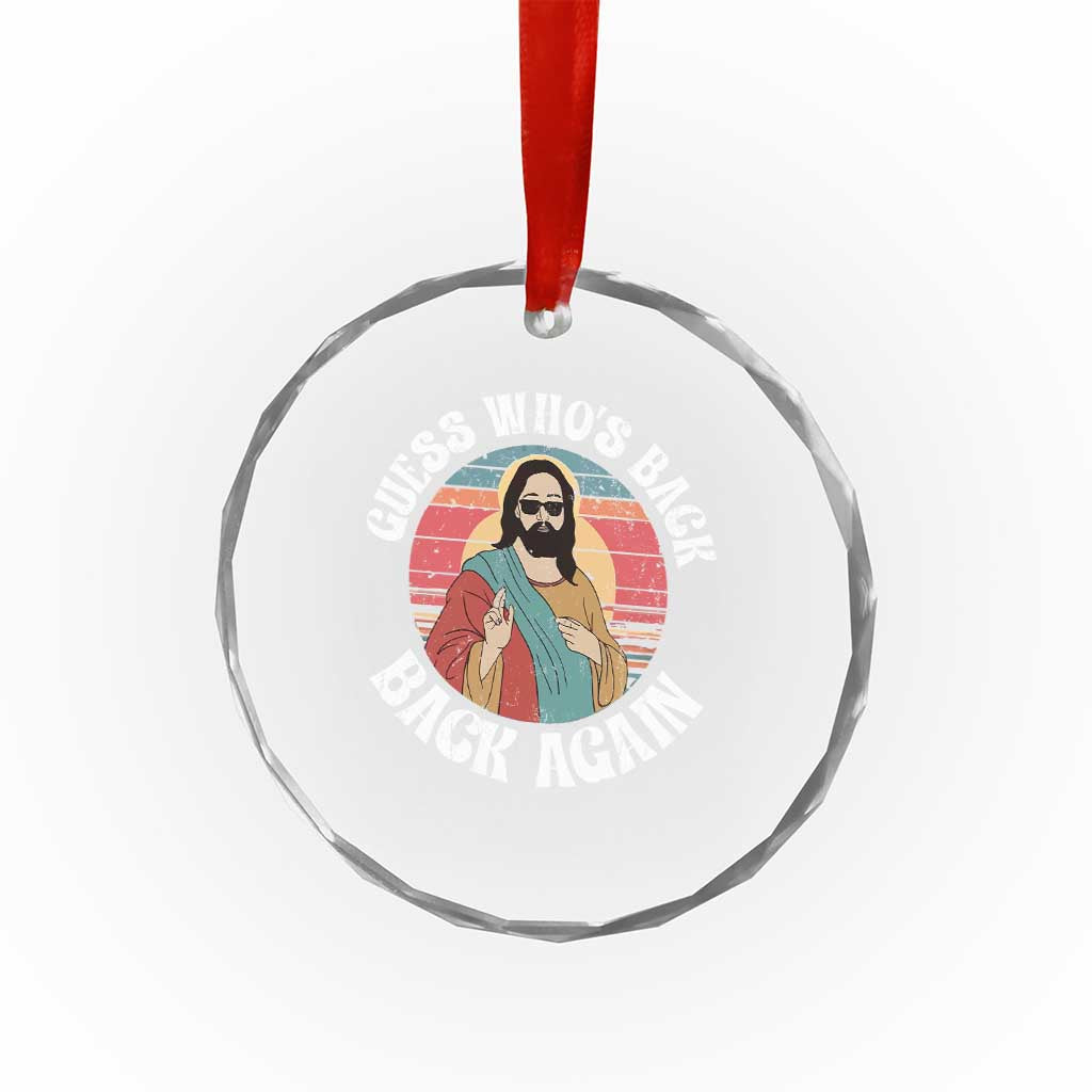 Funny Easter Jesus Crystal Glass Ornament Retro Vintage Guess Whos Back Again - Wonder Print Shop