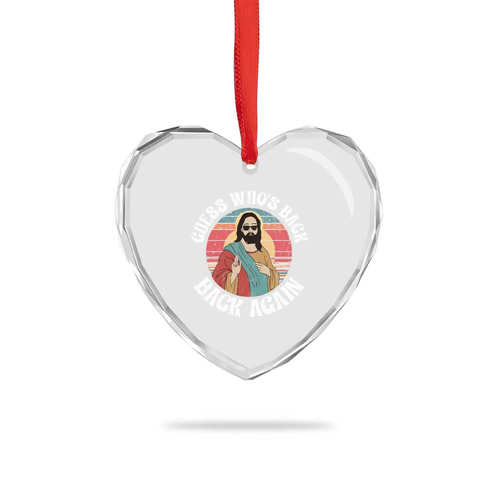Funny Easter Jesus Heart Crystal Glass Ornament Retro Vintage Guess Whos Back Again - Wonder Print Shop