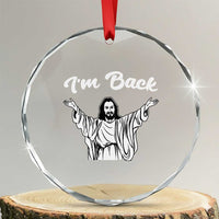 Funny Easter Jesus Meme Crystal Glass Ornament I'm Back