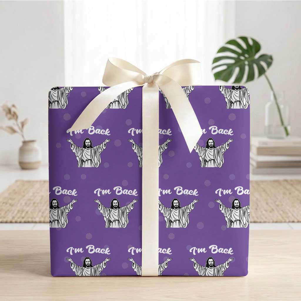 Funny Easter Jesus Meme Wrapping Paper Roll I'm Back