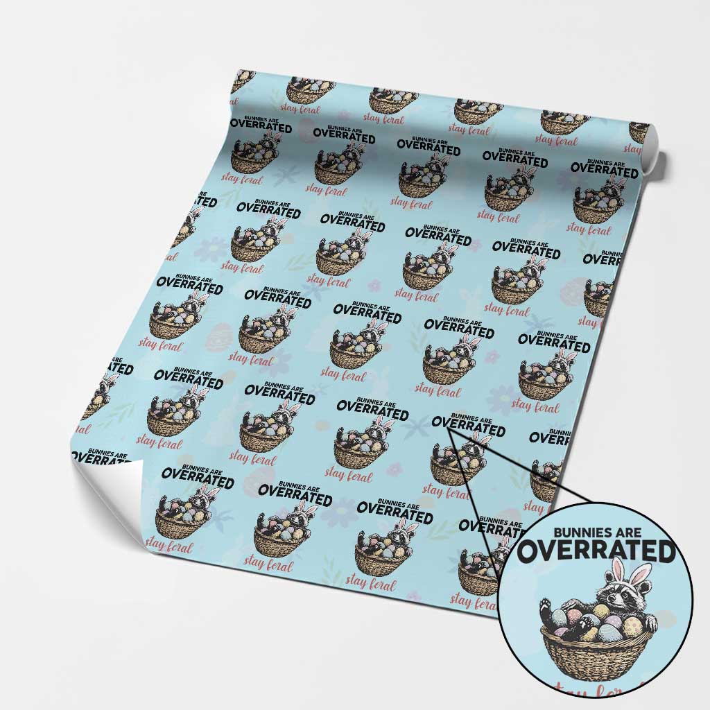 Funny Easter Raccoon Bunny Wrapping Paper Roll Bunnies Are Overrated Stay Feral