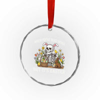 Funny Easter Skeleton Crystal Glass Ornament When You're Dead Inside But It's Easter