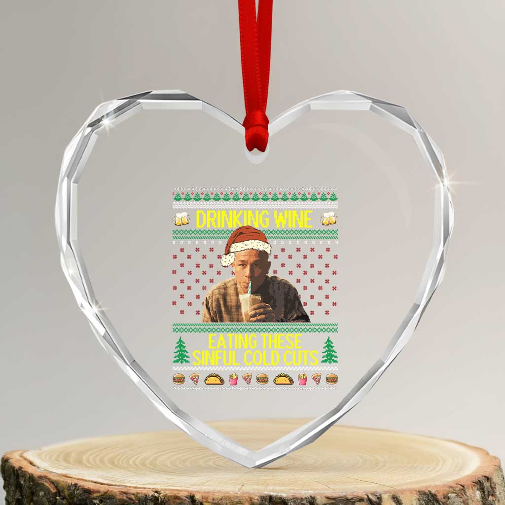 Funny Ed Gein Christmas Meme Heart Crystal Glass Ornament Drinking Wine Eating This Sinful Cold Cuts Viral Scene - Wonder Print Shop