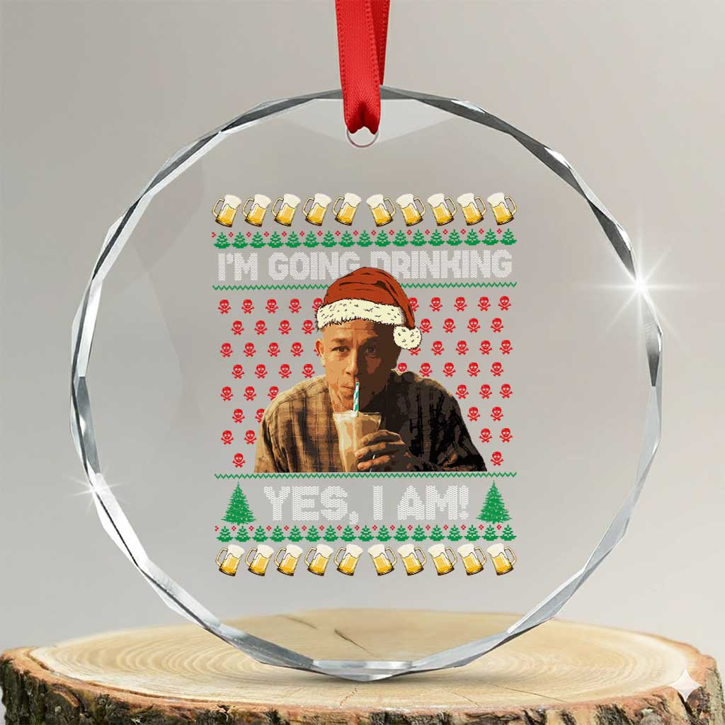 Funny Ed Gein Drinking Wine Crystal Glass Ornament Im Going Drinking Yes I Am Christmas Meme - Wonder Print Shop