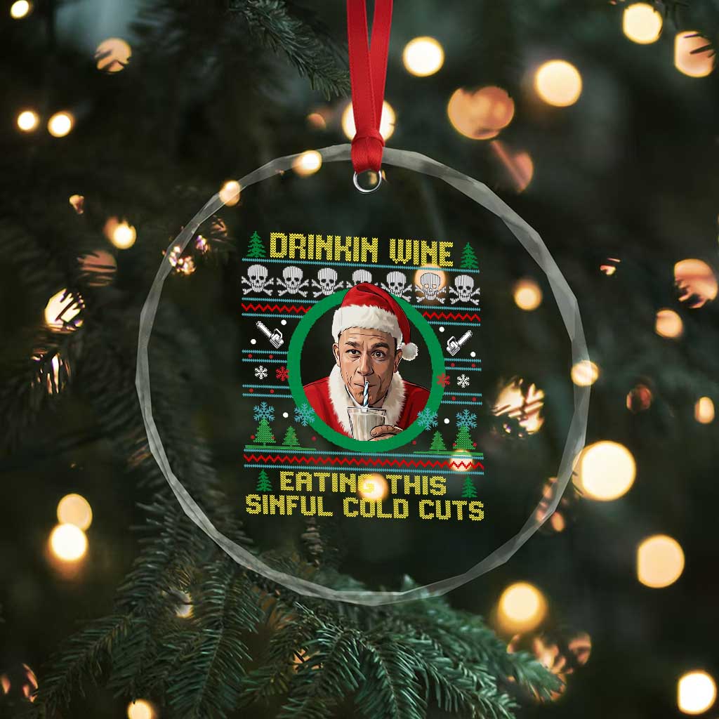 Funny Ed Gein Horror Christmas Meme Crystal Glass Ornament Drinking Wine Eating This Sinful Cold Cuts Viral Scene - Wonder Print Shop