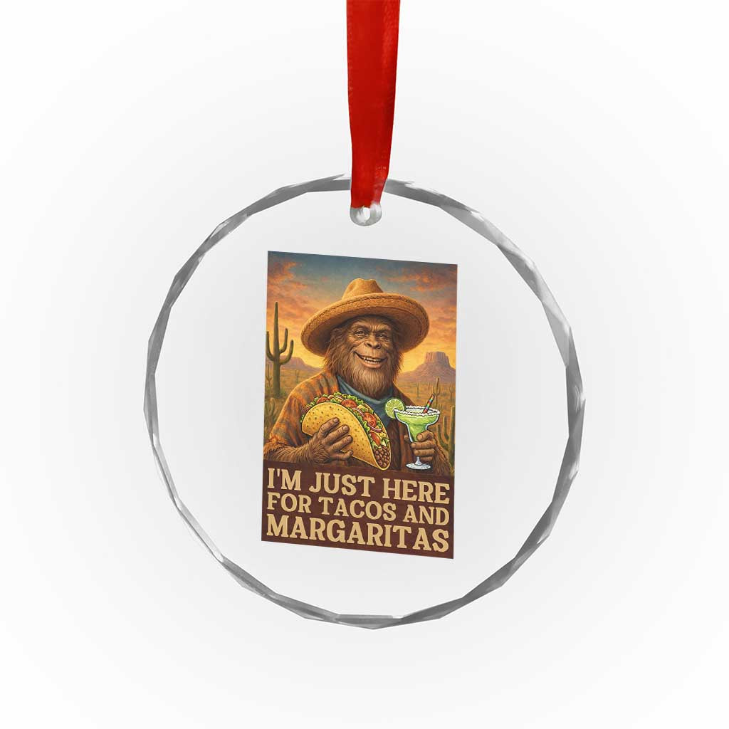 Funny El Squatcho Cinco De Mayo Crystal Glass Ornament Just Here For Tacos And Margaritas