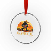 Funny El Squatcho Cinco De Mayo Fiesta Gift Crystal Glass Ornament