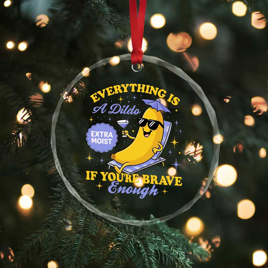 Funny Embarrassing Saying Crystal Glass Ornament Sarcastic Inappropriate Raunchy Banana - Wonder Print Shop