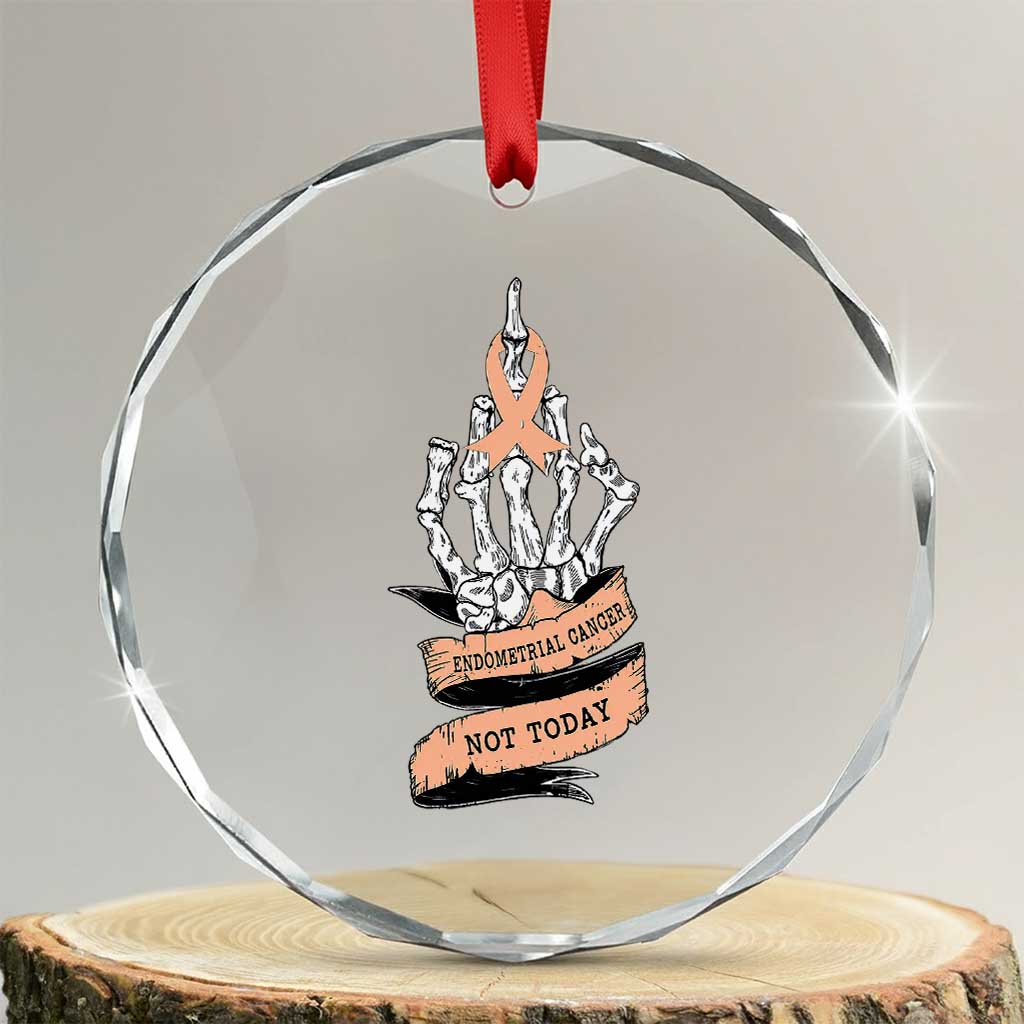 Funny Endometrial Cancer Skeleton Not Today Crystal Glass Ornament Fighter Peach Ribbon