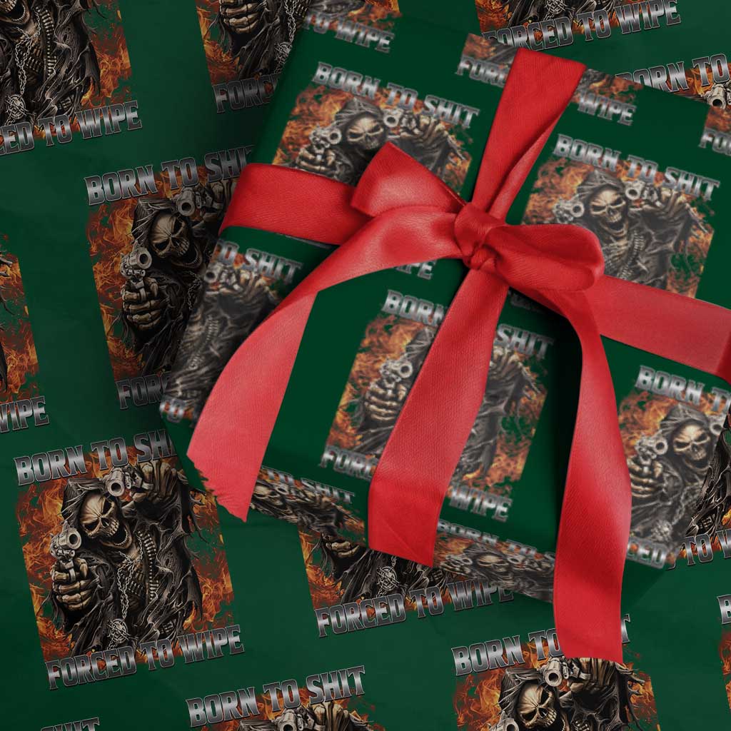 Funny Evil Skeleton Meme Wrapping Paper Roll Born to Shit Forced to Wipe - Wonder Print Shop