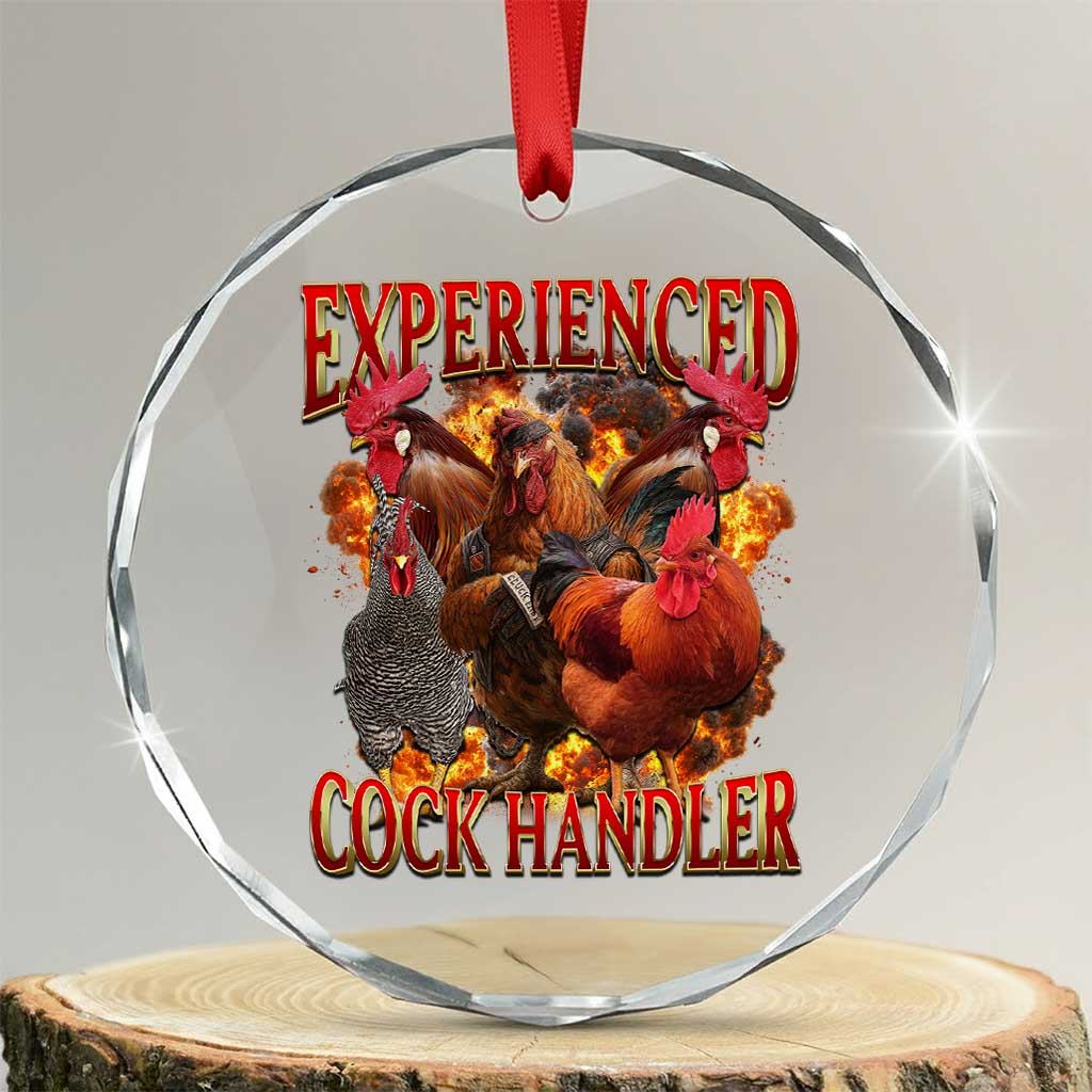 Funny Experienced Cock Handler Crystal Glass Ornament Inappropriate Adult Humor Chicken - Wonder Print Shop