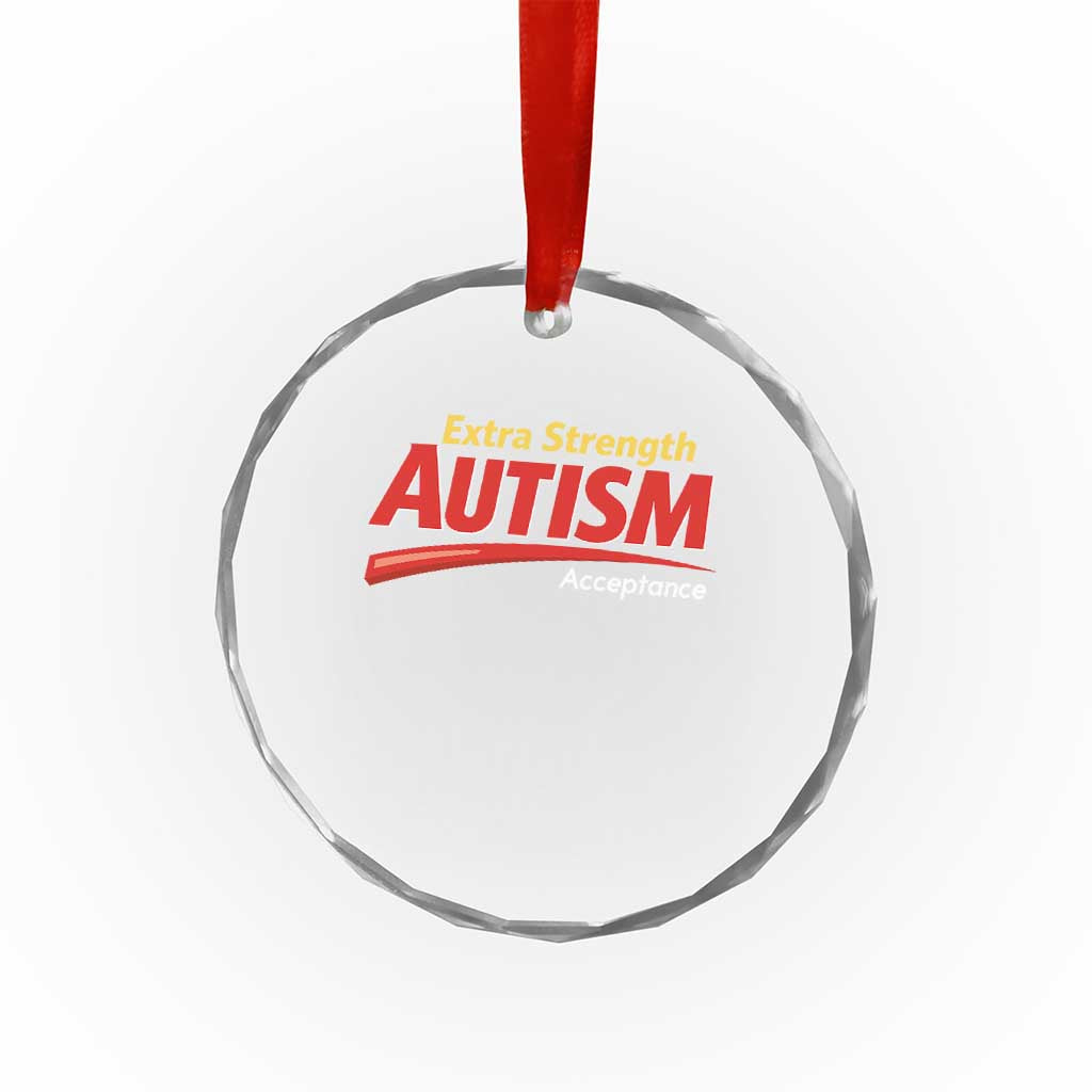 Funny Extra Strength Autism Acceptance Inappropriate Autism Meme Crystal Glass Ornament